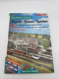 Die elektrische Eisenbahn - Planen - Bauen - Spielen - Bernd Schmid - Märklin